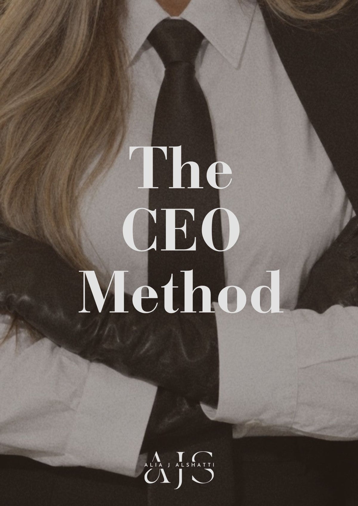 The CEO Method - by Alia J. AlShatti